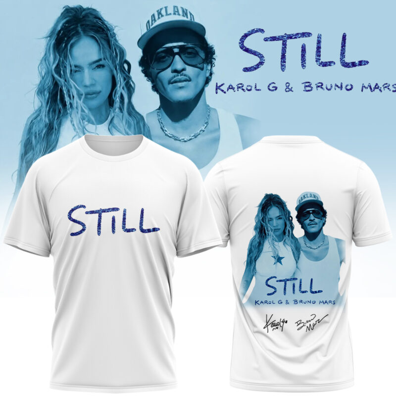 .,Karol G & Bruno Mars “STILL” .Limited Edition Signature T shirt